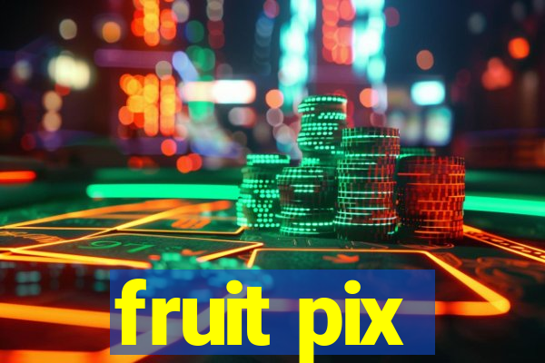 fruit pix